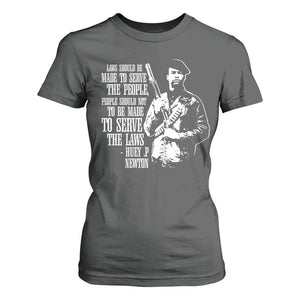 Huey P.Newton Quote T Shirt For Women People Should Not To Be Made To Serve The Laws Black History Month TS11 Dark Heather Print Your Wear