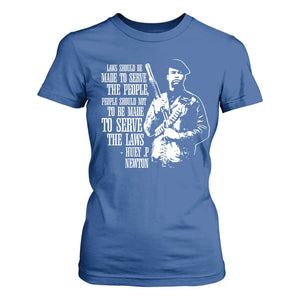 Huey P.Newton Quote T Shirt For Women People Should Not To Be Made To Serve The Laws Black History Month TS11 Royal Blue Print Your Wear