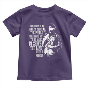 Huey P.Newton Quote Toddler T Shirt People Should Not To Be Made To Serve The Laws Black History Month TS11 Purple Print Your Wear