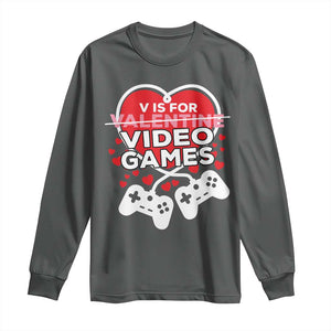 Funny Valentine's Day Gaming Long Sleeve Shirt V Is For Video Games Big Heart TS11 Dark Heather Print Your Wear