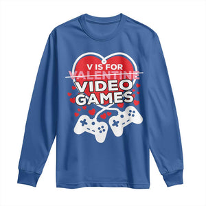 Funny Valentine's Day Gaming Long Sleeve Shirt V Is For Video Games Big Heart TS11 Royal Blue Print Your Wear