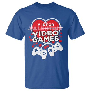 Funny Valentine's Day Gaming T Shirt V Is For Video Games Big Heart TS11 Royal Blue Print Your Wear