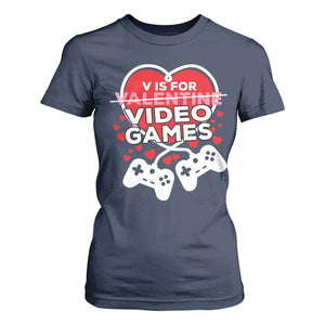 Funny Valentine's Day Gaming T Shirt For Women V Is For Video Games Big Heart TS11 Navy Print Your Wear