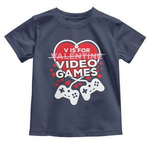 Funny Valentine's Day Gaming Toddler T Shirt V Is For Video Games Big Heart TS11 Navy Print Your Wear