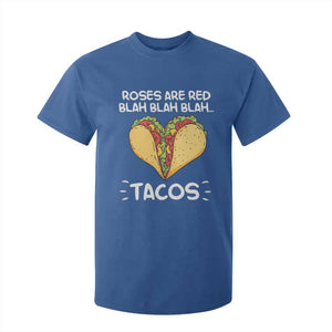 Funny Tacos Valentine T Shirt For Kid Roses Are Red Blah Blah Tacos Mexican Food TS11 Royal Blue Print Your Wear