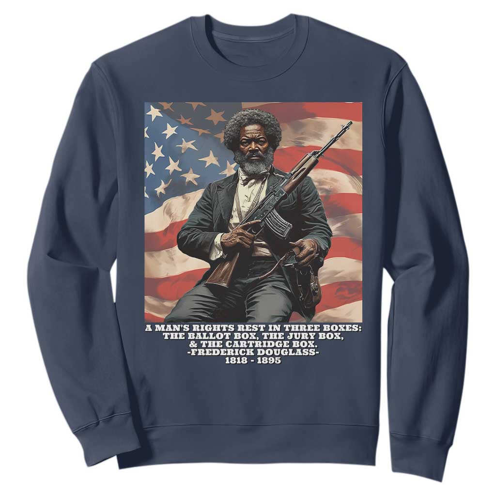Frederick Douglass Sweatshirt A Man's Rights Rest In Three Boxes American Flag TS11 Navy Print Your Wear