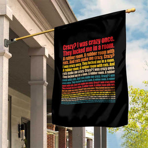 Funny Crazy I Was Crazy Once Meme Garden Flag TS11 Print Your Wear