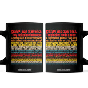 Funny Crazy I Was Crazy Once Meme Coffee Mug TS11 Black Print Your Wear