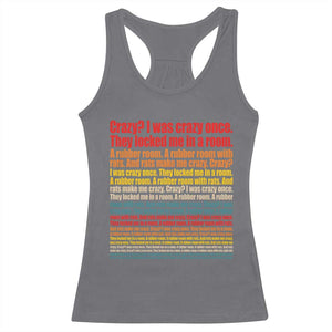 Funny Crazy I Was Crazy Once Meme Racerback Tank Top TS11 Charcoal Print Your Wear