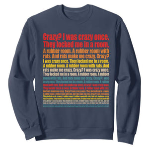Funny Crazy I Was Crazy Once Meme Sweatshirt TS11 Navy Print Your Wear
