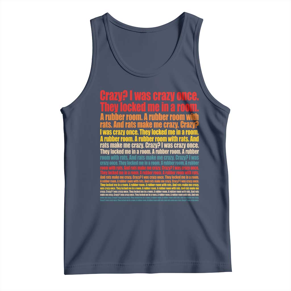 Funny Crazy I Was Crazy Once Meme Tank Top TS11 Navy Print Your Wear