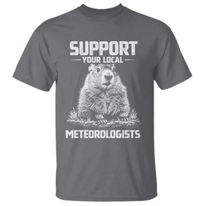 Funny Woodchuck Groundhog Day T Shirt Support Your Local Meteorologists TS11 Charcoal Print Your Wear