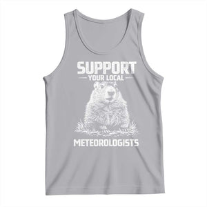Funny Woodchuck Groundhog Day Tank Top Support Your Local Meteorologists TS11 Athletic Heather Print Your Wear