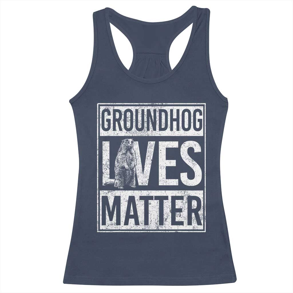 Groundhog Lives Matter Racerback Tank Top Funny Woodchuck Groundhog Day TS11 Navy Print Your Wear
