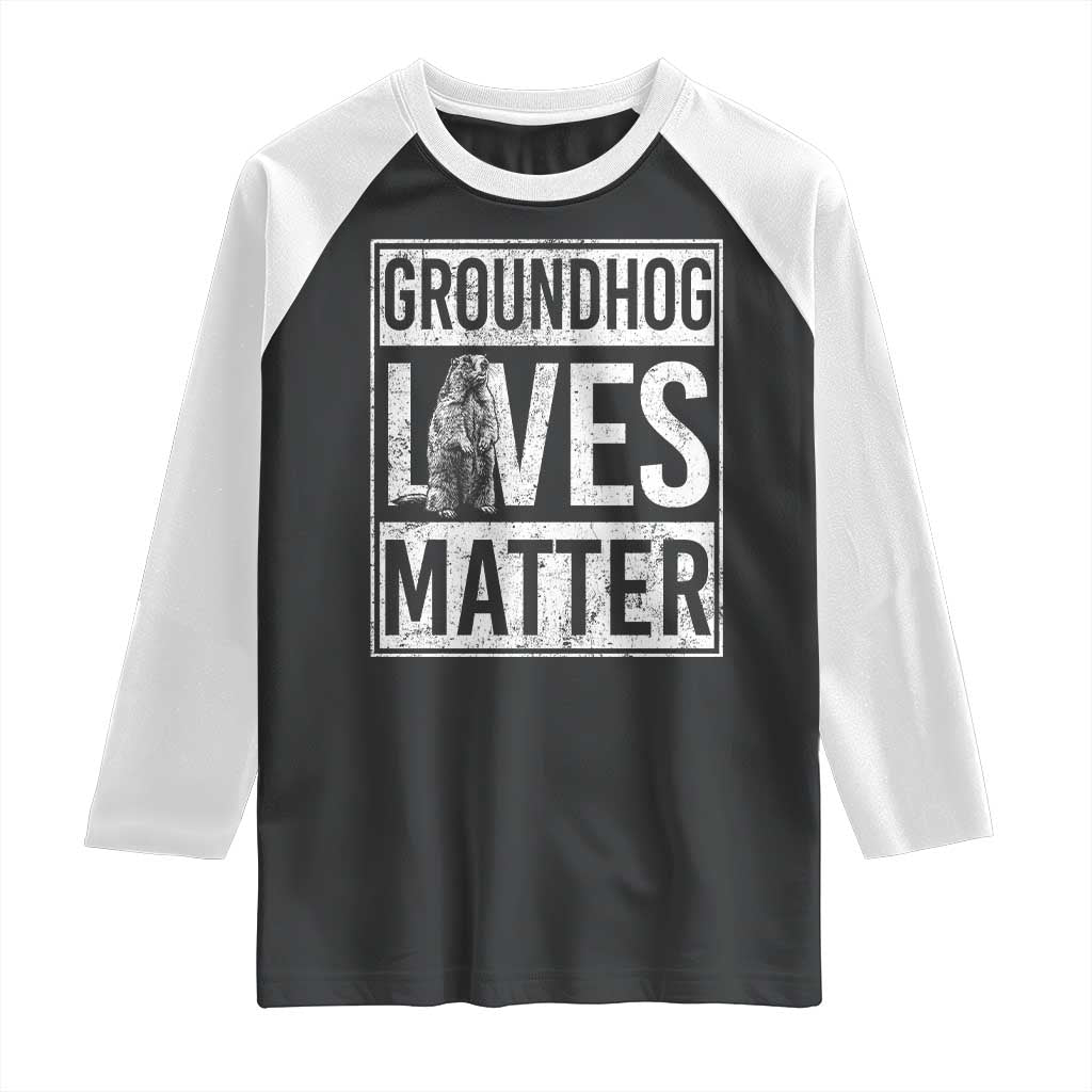 Groundhog Lives Matter Raglan Shirt Funny Woodchuck Groundhog Day TS11 Black White Print Your Wear