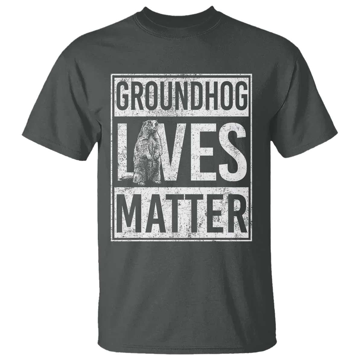 Groundhog Lives Matter T Shirt Funny Woodchuck Groundhog Day TS11 Dark Heather Print Your Wear