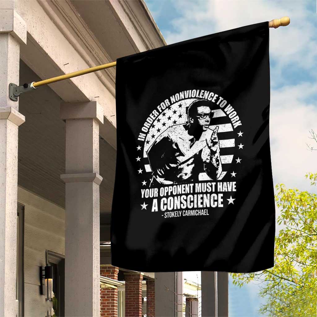 Stokely Carmichael Quote Garden Flag In Order For Nonviolence To Work Your Opponent Must Have A Conscience TS11 Print Your Wear