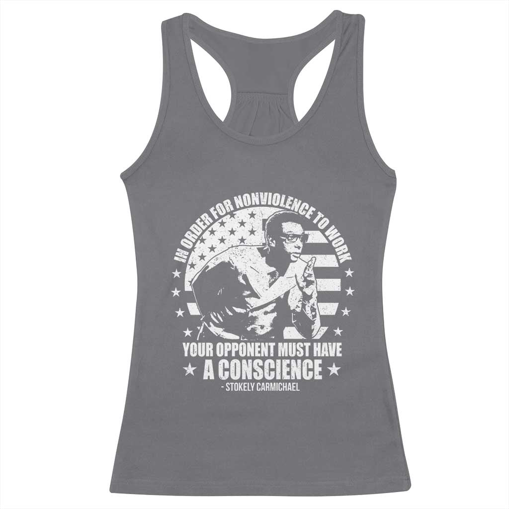 Stokely Carmichael Quote Racerback Tank Top In Order For Nonviolence To Work Your Opponent Must Have A Conscience TS11 Charcoal Print Your Wear