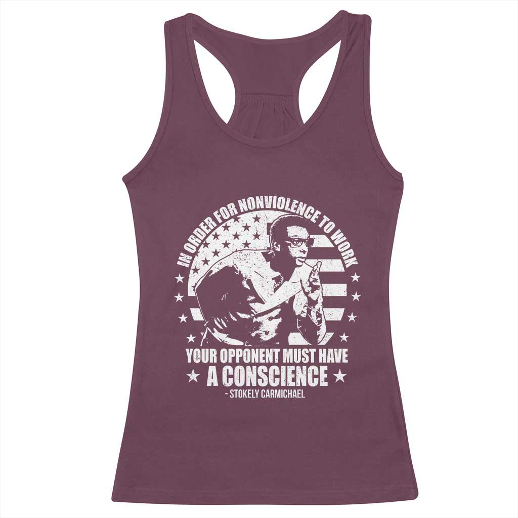 Stokely Carmichael Quote Racerback Tank Top In Order For Nonviolence To Work Your Opponent Must Have A Conscience TS11 Maroon Print Your Wear