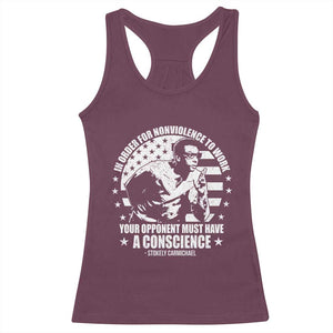 Stokely Carmichael Quote Racerback Tank Top In Order For Nonviolence To Work Your Opponent Must Have A Conscience TS11 Maroon Print Your Wear