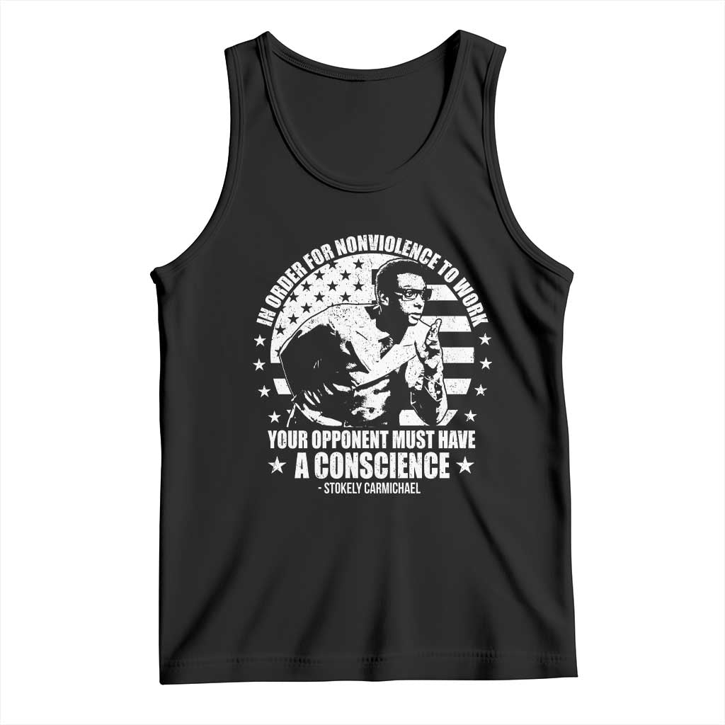 Stokely Carmichael Quote Tank Top In Order For Nonviolence To Work Your Opponent Must Have A Conscience TS11 Black Print Your Wear