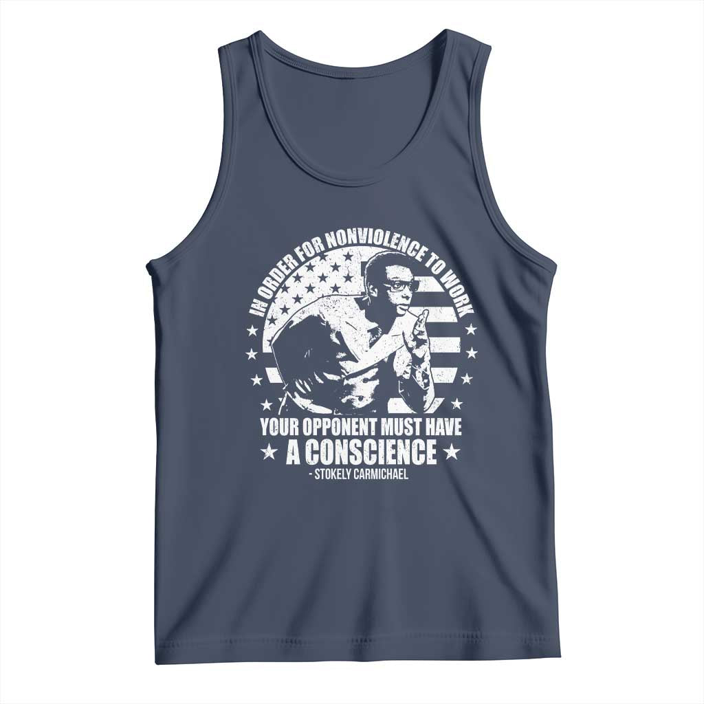 Stokely Carmichael Quote Tank Top In Order For Nonviolence To Work Your Opponent Must Have A Conscience TS11 Navy Print Your Wear