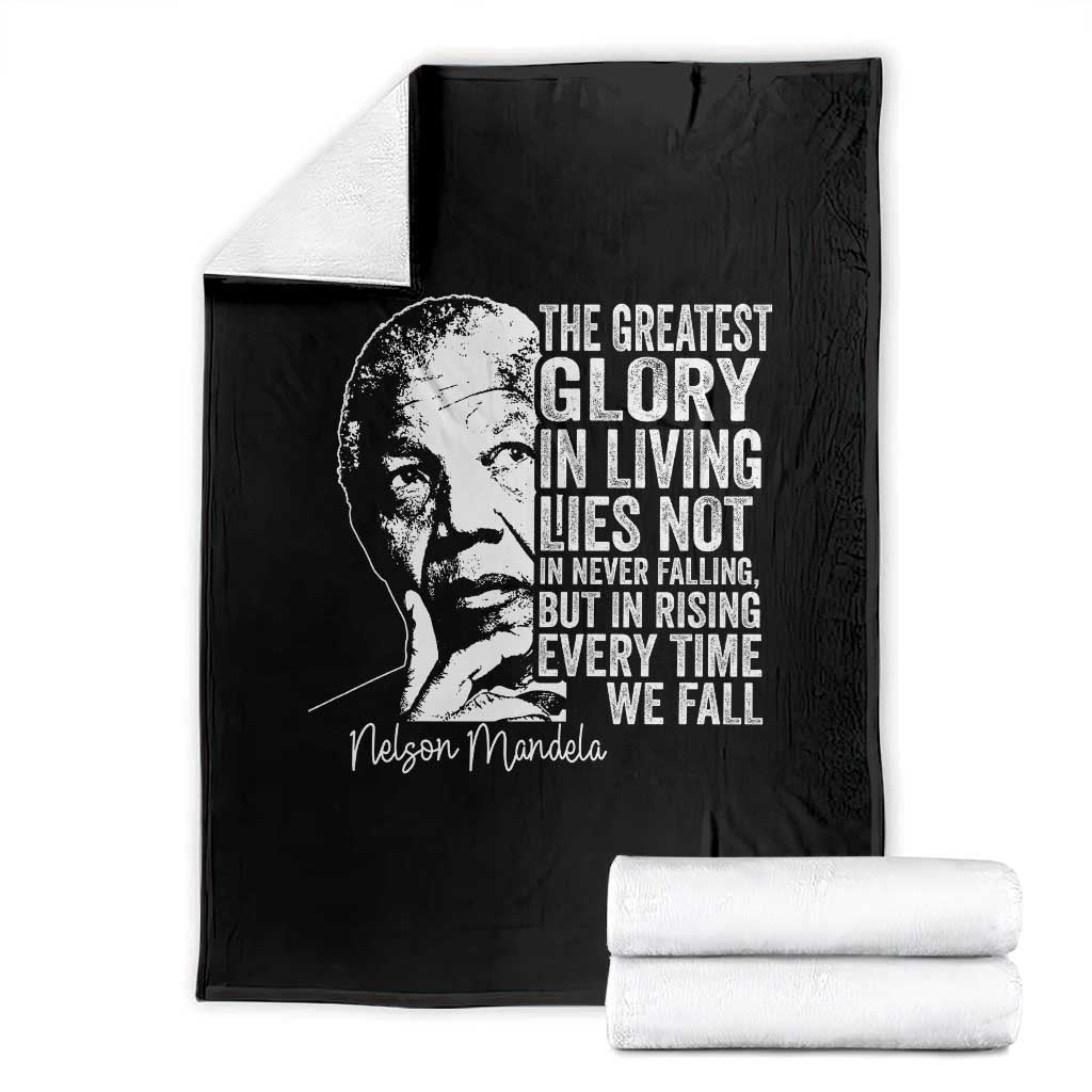 Nelson Mandela Quote Throw Blanket The Greatest Glory In Living Lies Not In Never Falling But In Rising TS11 Black Print Your Wear