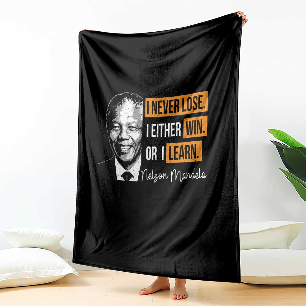Nelson Mandela Quote Throw Blanket I Never Lose I Either Win Or I Learn TS11 Print Your Wear