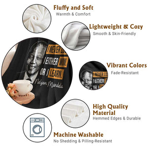 Nelson Mandela Quote Throw Blanket I Never Lose I Either Win Or I Learn TS11 Print Your Wear