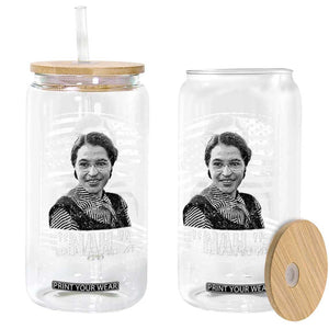 Rosa Parks Nah Quote Glass Can Black Movement Protest American Flag TS11 Print Your Wear