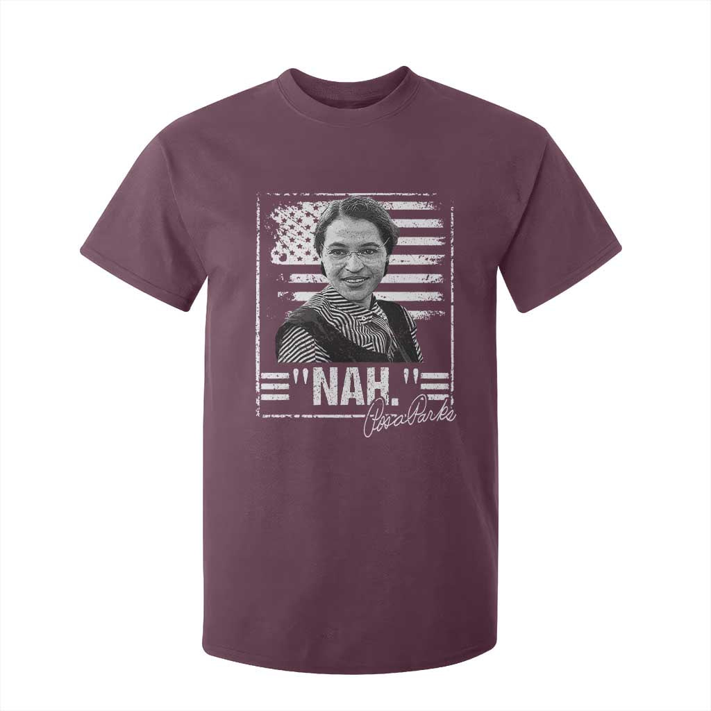 Rosa Parks Nah Quote T Shirt For Kid Black Movement Protest American Flag TS11 Maroon Print Your Wear