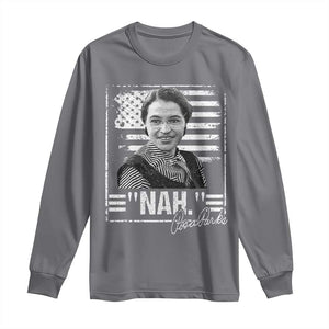 Rosa Parks Nah Quote Long Sleeve Shirt Black Movement Protest American Flag TS11 Charcoal Print Your Wear