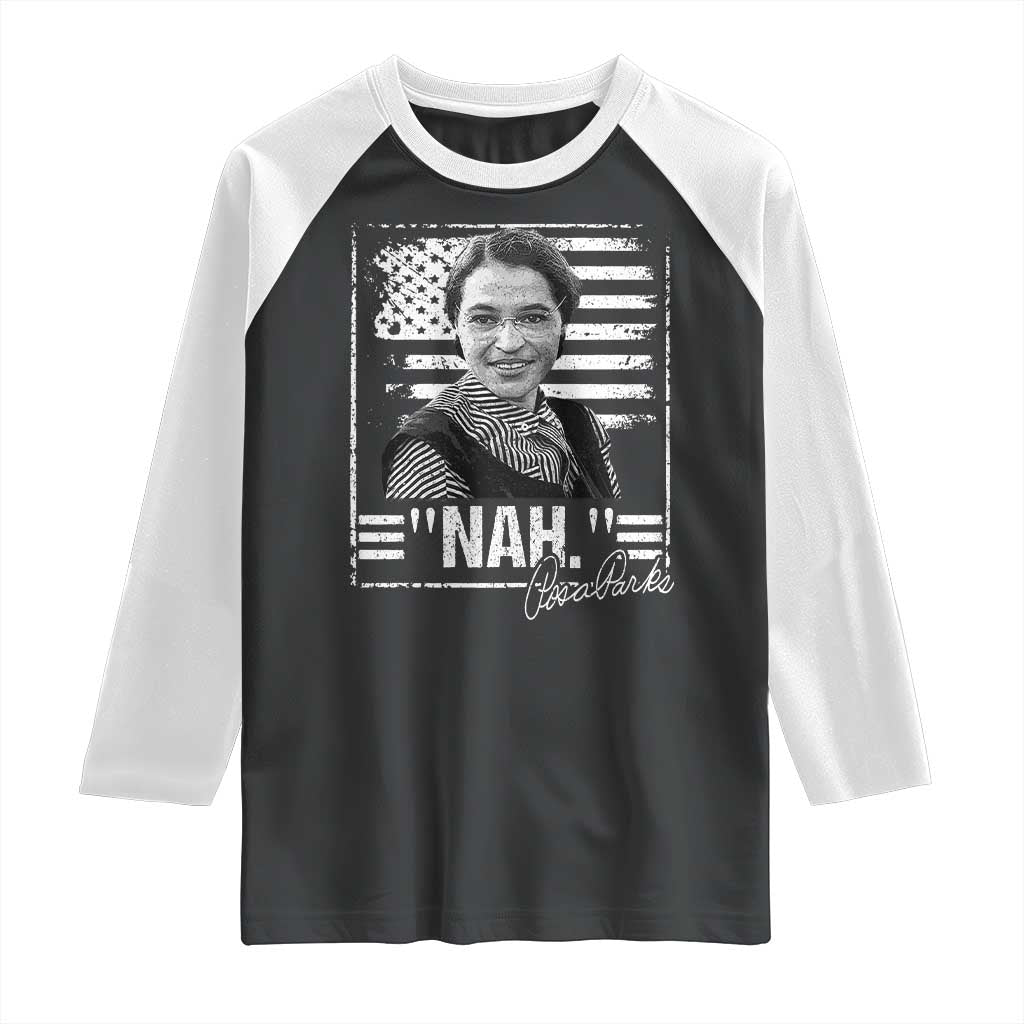 Rosa Parks Nah Quote Raglan Shirt Black Movement Protest American Flag TS11 Black White Print Your Wear