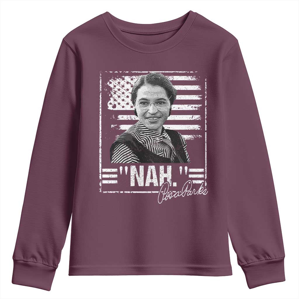 Rosa Parks Nah Quote Youth Sweatshirt Black Movement Protest American Flag TS11 Maroon Print Your Wear