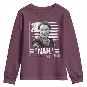 Rosa Parks Nah Quote Youth Sweatshirt Black Movement Protest American Flag TS11 Maroon Print Your Wear