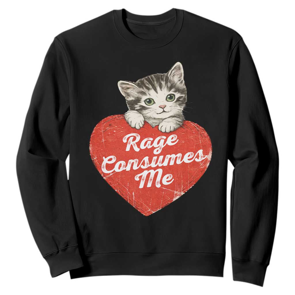 Funny Cat Rage Consumes Me Sweatshirt 70s Retro Kitten with Heart