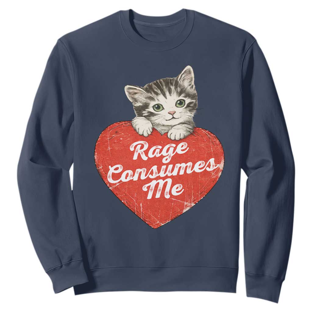 Funny Cat Rage Consumes Me Sweatshirt 70s Retro Kitten with Heart