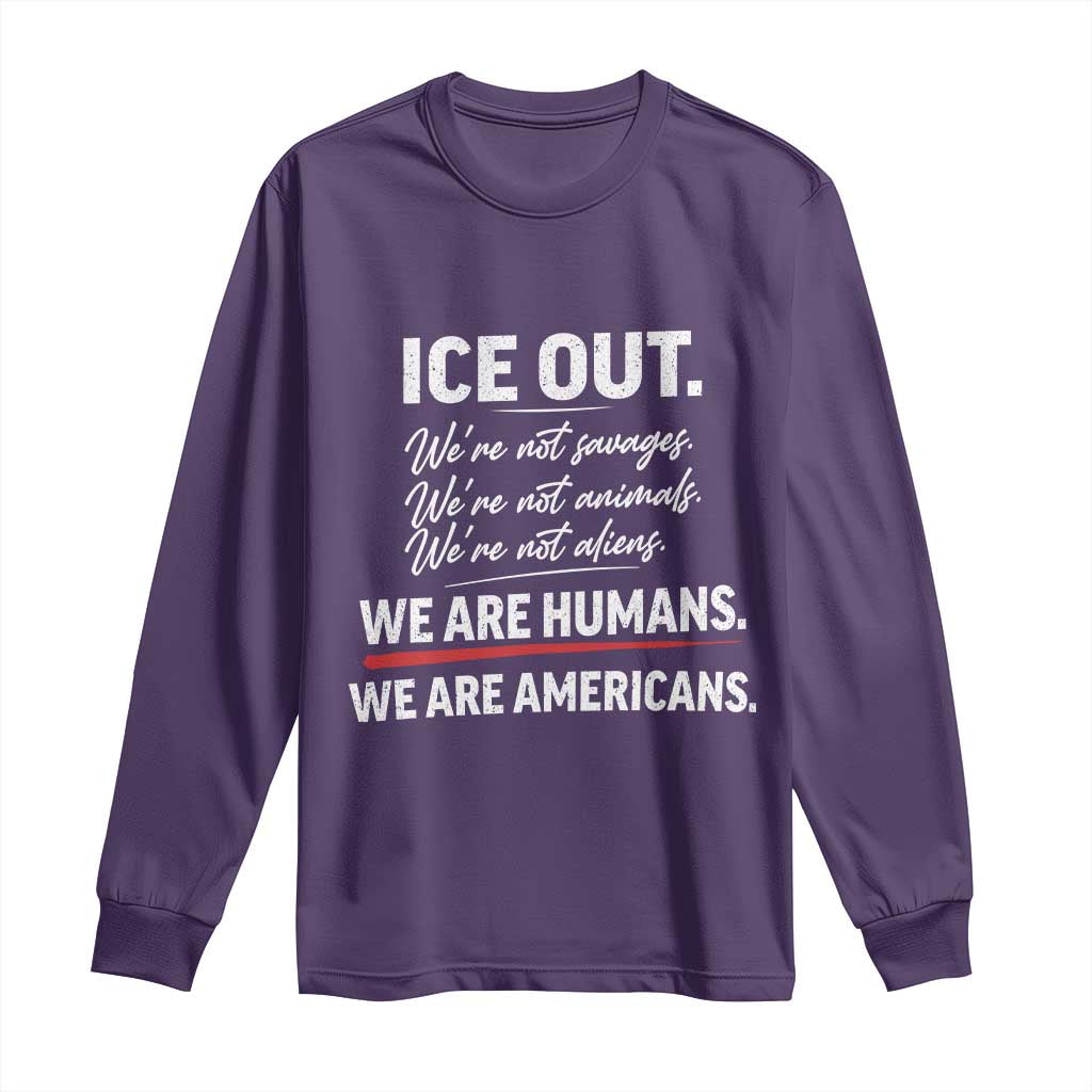 Ice Out We Are Humans We Are Americans Long Sleeve Shirt Abolish Ice Protest Statement TS11 Purple Print Your Wear