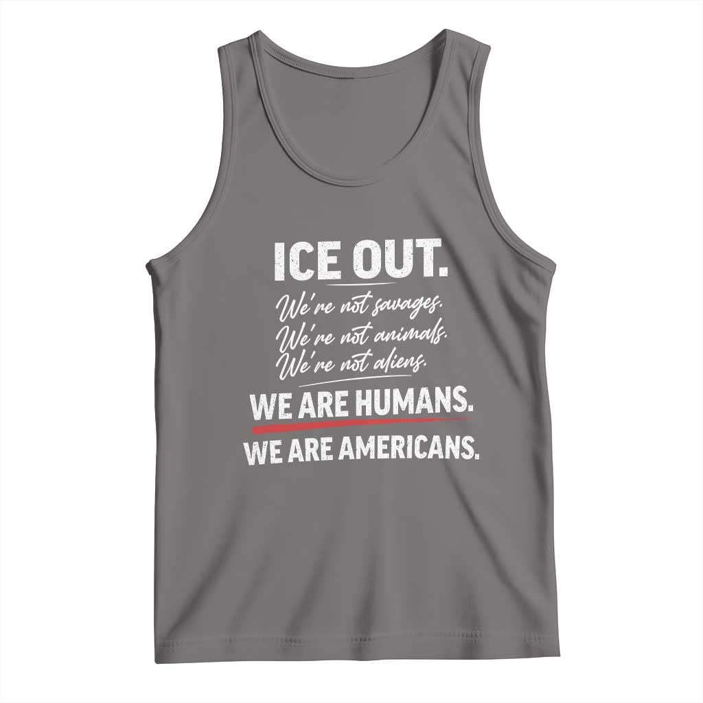 Ice Out We Are Humans We Are Americans Tank Top Abolish Ice Protest Statement TS11 Deep Heather Print Your Wear