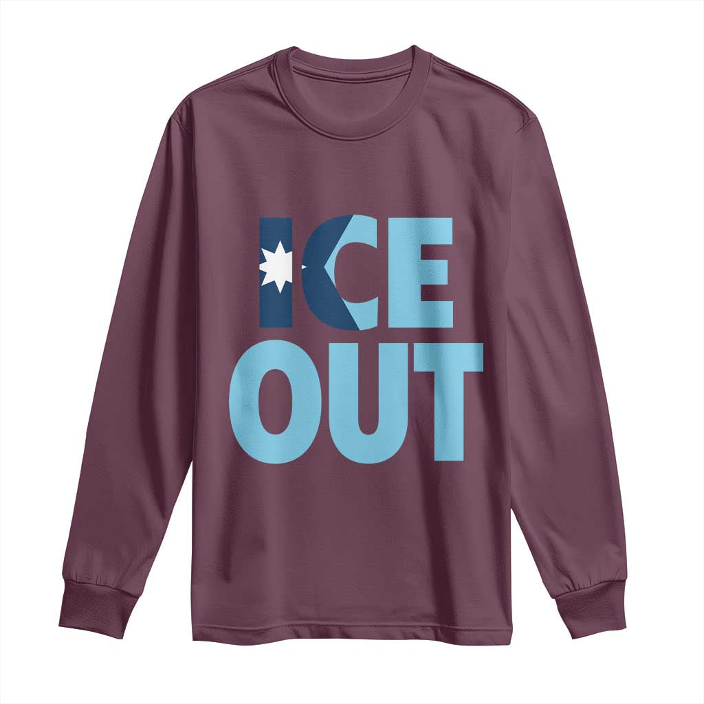 Minnesota Ice Out Long Sleeve Shirt MN State Anti Ice Movement Protest Statement TS11 Maroon Print Your Wear
