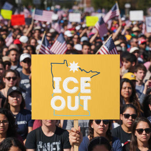 Ice Out Of Minnesota Protest Sign MN Map Immigration Protest Community Resistance TS11 Horizontal 18" × 24" Yellow Print Your Wear