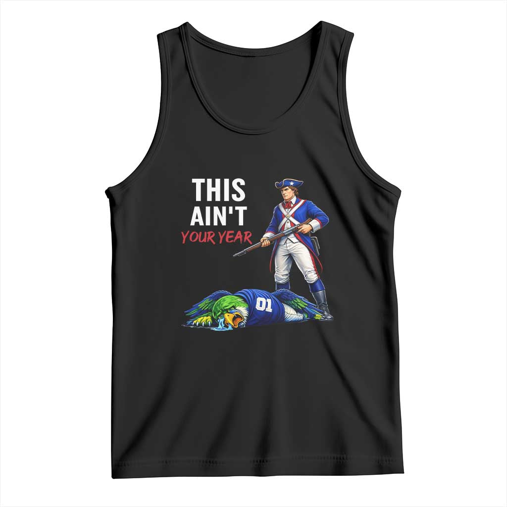 Funny Football Rivarly Tank Top This Aint Your Year New England Minutemen Championship TS11 Black Print Your Wear