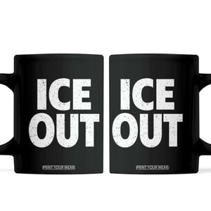 Ice Out Coffee Mug Abolish Ice Protest Statement TS11 Black Print Your Wear
