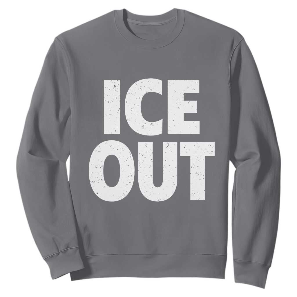 Ice Out Sweatshirt Abolish Ice Protest Statement TS11 Charcoal Print Your Wear