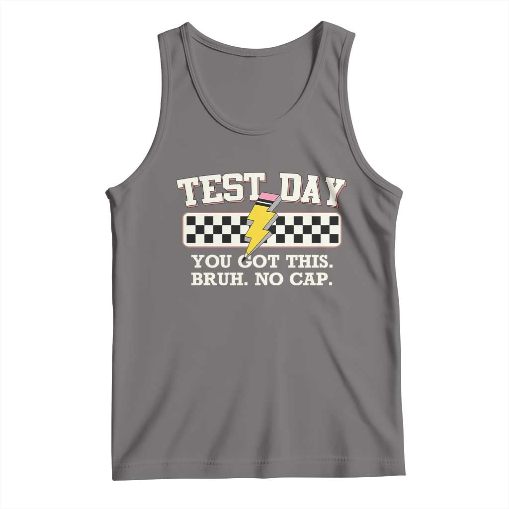Funny Test Day You Got This Bruh No Cap Tank Top Teacher Pencil Lightning Bolt TS11 Deep Heather Print Your Wear