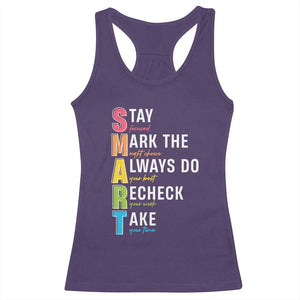 SMART Stay Focused Mark The Right Choice Racerback Tank Top Test Day Teacher TS11 Purple Print Your Wear