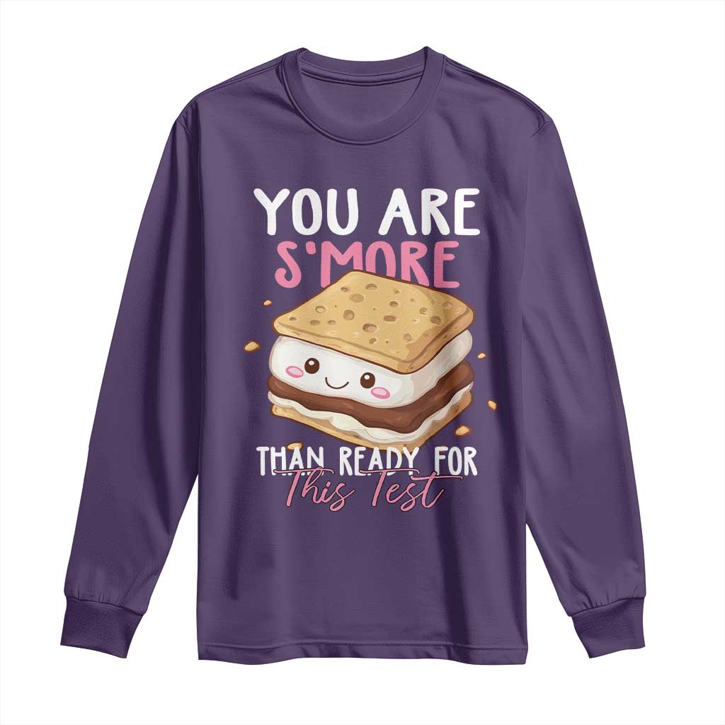 Funny You Are S'more Than Ready For This Test Long Sleeve Shirt Test Day Teacher TS11 Purple Print Your Wear