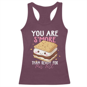 Funny You Are S'more Than Ready For This Test Racerback Tank Top Test Day Teacher TS11 Maroon Print Your Wear