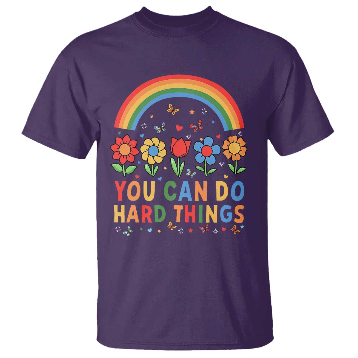 Funny You Can Do Hard Things T Shirt Motivational Quote Flowers Rainbow TS11 Purple Print Your Wear