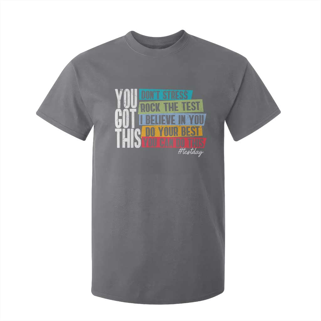 Funny Test Day You Got This T Shirt For Kid Don't Stress Rock The Test Teacher Testing Day TS11 Charcoal Print Your Wear